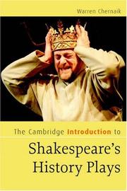 Cover of: The Cambridge Introduction to Shakespeare's History Plays (Cambridge Introductions to Literature) by Warren Chernaik