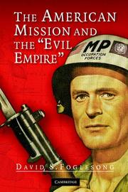 Cover of: The American Mission and the 'Evil Empire' by David S. Foglesong