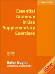 Cover of: Essential Grammar in Use Supplementary Exercises without Answers (Grammar in Use) by Helen Naylor, Raymond Murphy