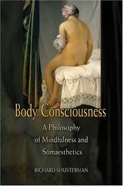 Cover of: Body Consciousness: A Philosophy of Mindfulness and Somaesthetics