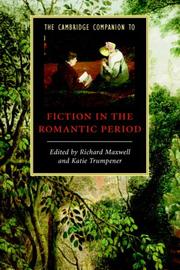 Cover of: The Cambridge Companion to Fiction in the Romantic Period (Cambridge Companions to Literature)