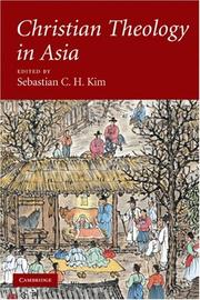 Cover of: Christian Theology in Asia by Sebastian C. H. Kim