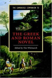 Cover of: The Cambridge Companion to the Greek and Roman Novel (Cambridge Companions to Literature)