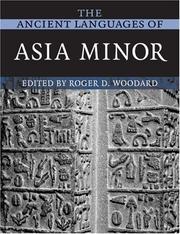 The Ancient Languages of Asia Minor by Roger D. Woodard