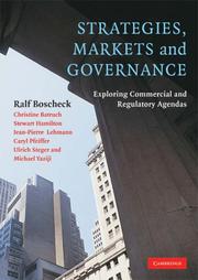 Cover of: Strategies, Markets and Governance by Ralf Boscheck, Christine Batruch, Stewart Hamilton, Jean-Pierre Lehmann, Caryl Pfeiffer, Ulrich Steger, Michael Yaziji