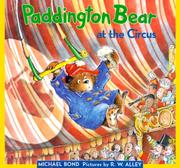 Cover of: Paddington bear at the circus by Michael Bond