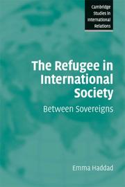 The Refugee in International Society by Emma Haddad