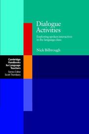 Cover of: Dialogue Activities: Exploring Spoken Interaction in the Language Class (Cambridge Handbooks for Language Teachers)