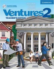 Cover of: Ventures 2 Teacher's Edition with Teacher's Toolkit Audio CD/CD-ROM (Ventures) by Lois Miller, Gretchen Bitterlin, Dennis Johnson, Donna Price, Sylvia Ramirez, K. Lynn Savage