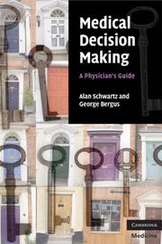 Cover of: Medical Decision Making: A Physician's Guide