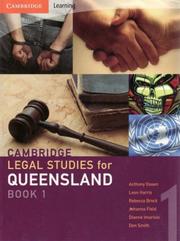 Cover of: Cambridge Legal Studies for Queensland Book 1 by Anthony Dosen, Leon Harris, Rebecca Brock, Johanna Field, Dianne Imarisio, Don Smith