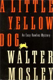 Cover of: A little yellow dog by Walter Mosley