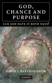 Cover of: God, Chance and Purpose | David J. Bartholomew