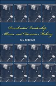 Cover of: Presidential Leadership, Illness, and Decision Making