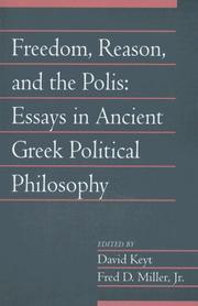 Cover of: Freedom, Reason, and the Polis: Volume 24, Part 2: Essays in Ancient Greek Political Philosophy (Social Philosophy and Policy)