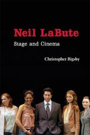 Cover of: Neil LaBute: Stage and Cinema (Cambridge Studies in Modern Theatre)