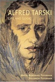 Cover of: Alfred Tarski: Life and Logic