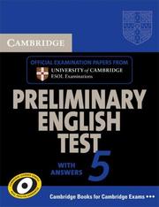 Cover of: Cambridge Preliminary English Test 5 Student's Book with answers (PET Practice Tests) by Cambridge ESOL