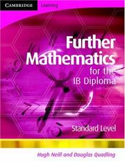 Cover of: Further Mathematics for the IB Diploma Standard Level by Hugh Neill, Douglas Quadling