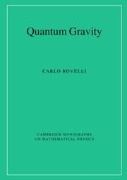 Cover of: Quantum Gravity (Cambridge Monographs on Mathematical Physics) by Carlo Rovelli