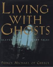 Cover of: Living with ghosts: eleven extraordinary tales