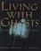 Cover of: Living with ghosts