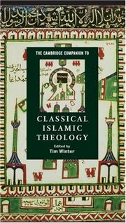 The Cambridge Companion to Classical Islamic Theology by Tim Winter