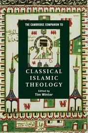 Cover of: The Cambridge Companion to Classical Islamic Theology (Cambridge Companions to Religion)