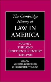 Cover of: The Cambridge History of Law in America by Christopher Tomlins, Michael Grossberg