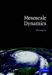 Cover of: Mesoscale Dynamics (Cambridge Atmospheric & Space Science) by Yuh-Lang Lin