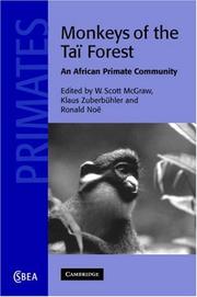 Cover of: Monkeys of the Taï Forest: An African Primate Community (Cambridge Studies in Biological and Evolutionary Anthropology)