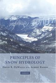 Cover of: Principles of Snow Hydrology by David R. DeWalle, David R. DeWalle, Albert Rango