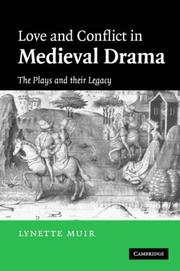 Love and Conflict in Medieval Drama by Lynette Muir