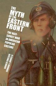 The myth of the Eastern Front by Ronald M. Smelser, Ronald Smelser, Edward J. Davies ll