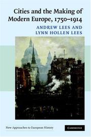 Cover of: Cities and the Making of Modern Europe, 1750-1914 (New Approaches to European History)