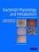 Cover of: Bacterial Physiology and Metabolism