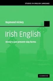 Cover of: Irish English: History and Present-Day Forms (Studies in English Language)