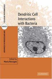 Cover of: Dendritic Cell Interactions with Bacteria (Advances in Molecular and Cellular Microbiology)