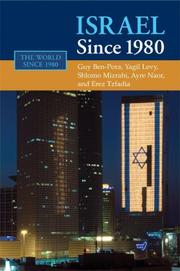 Cover of: Israel since 1980 (The World Since 1980) by Guy Ben-Porat, Yagil Levy, Shlomo Mizrahi, Arye Naor, Erez Tzfadia
