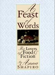 Cover of: A Feast of Words by Anna Shapiro