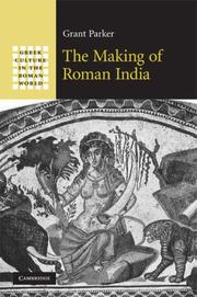 Cover of: The Making of Roman India by Grant Parker