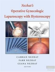 Cover of: Nezhat's Operative Gynecologic Laparoscopy and Hysteroscopy by Camran Nezhat, Farr Nezhat, Ceana Nezhat