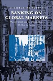 Cover of: Banking on Global Markets by Christopher Kobrak
