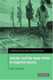 Cover of: Suicide and the Body Politic in Imperial Russia (Cambridge Social and Cultural Histories)