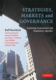 Cover of: Strategies, Markets and Governance: Exploring Commercial and Regulatory Agendas