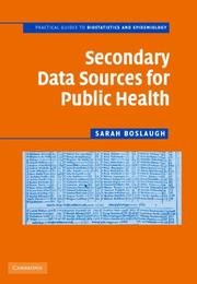 Cover of: Secondary Data Sources for Public Health by Sarah Boslaugh