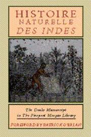 Cover of: Histoire naturelle des Indes by preface by Charles E. Pierce, Jr. ; foreword by Patrick O'Brian ; introduction by Verlyn Klinkenborg ; translations by Ruth S. Kraemer.