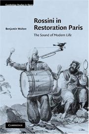 Cover of: Rossini in Restoration Paris: The Sound of Modern Life (Cambridge Studies in Opera)