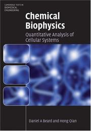 Cover of: Chemical Biophysics: Quantitative Analysis of Cellular Systems (Cambridge Texts in Biomedical Engineering)