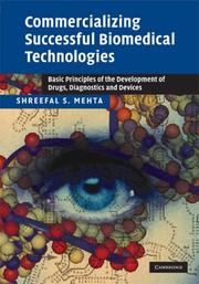 Commercializing Successful Biomedical Technologies by Shreefal S. Mehta